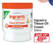 Ingram's Tissue Oil Cream-500ml