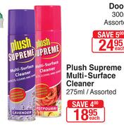 Plush Supereme Multi-Surface Cleaner-275ml Each