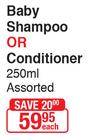 Childs Farm Baby Shampoo Or Conditioner Assorted-250ml Each