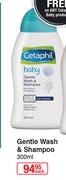 Cetaphil Gentle Wash & Shampoo-300ml Each