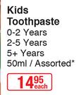 Colgate Kids Toothpaste 0-2 Years, 2-5 Years, 5+ Years Assorted-50ml Each