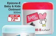 Epizone-E Baby & Kids Ointment-500ml
