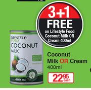 Lifestyle Food Coconut Milk Or Cream-400ml Each