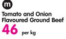 M Tomato And Onion Flavoured Ground Beef-Per Kg