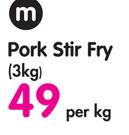 M Pork Stir Fry(3Kg)-Per Kg