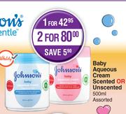 Johnsons Baby Aqueous Cream Scented Or Unscented Assorted-For 2 x 500ml