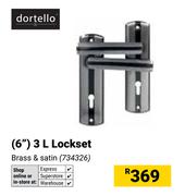 Dortello (6") 3L Lockset Brass & Satin