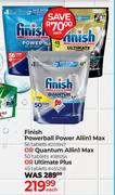 Finish Powerball Power Allin1 Max 56 Tab Or Quantum Allin1 Max 50 Tab Or Ultimate Plus 45 Tab-Each