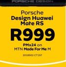 Porsche Design Huawei Mate RS LTE-On MTN Made For Me M