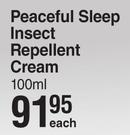 Peaceful Sleep Insect Repellent Cream-100ml Each