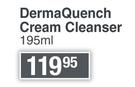 IQ DermaQuench Cream Cleanser-195ml 