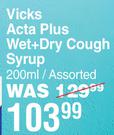 Vicks Acta Plus Wet + Dry Cough Syrup-200ml
