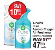 Airwick Pure Aerosol Trigger Air Freshener Assorted-250ml Each