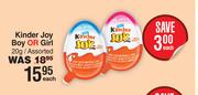 Kinder Joy (Boy Or Girl) Assorted-20g Each
