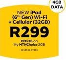 Apple iPad 6th Gen WiFi + Cellular 32GB-On My MTNChoice 2GB
