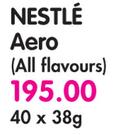 Nestle Aero(All Flavours)-40x38g