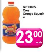 Brookes Oros Orange Squash-2ltr Each