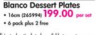 Blanco Dessert Plates-Per Set
