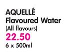 Aquelle Flavoured Water(All Flavours)-6x500ml
