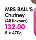 Mrs Ball's Chutney(All Flavours)-8x470g