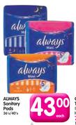 Always Sanitary Pads-36's/40's Each