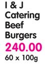 I&J Catering Beef Burgers-60X100g