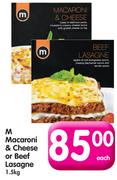 M Macaroni & Cheese Or Beef Lasagne -1.5kg Each
