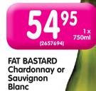 Fat Bastard Chardonnay Or Sauvignon Blanc-750ml