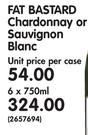Fat Bastard Chardonnay Or Sauvignon Blanc-6x750ml