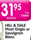 Hill & Dale Pinot Grigio Or Sauvignon Blanc-750ml