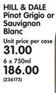 Hill & Dale Pinot Grigio Or Sauvignon Blanc-6x750ml