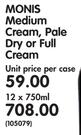 Monis Medium Cream, Pale Dry Or Full Cream-12x750ML