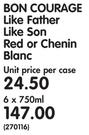 Bon Courage Like Father Like Son Red Or chenin Blanc-6x750ML
