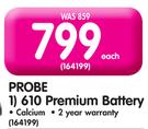 Probe 610 Premium Battery-Each