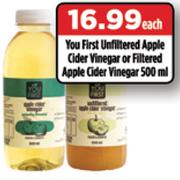 You First Unfiltered Apple Cider Vinegar Or Filtered Apple Cider Vinegar-500ml Each