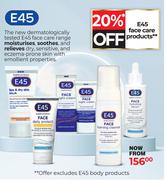 E45 Face Care Products-Each
