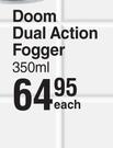 Doom Dual Action Fogger-350ml Each