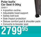 Safeway Polar Isofix Car Seat 0-36Kg