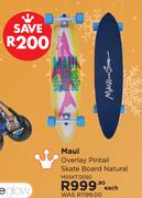 Maui Overlay Pintail Skate Board Natural MSSKT12092-Each