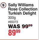 Sally Williams Rose Collection Turkish Delight-300g