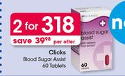 Clicks Blood Sugar Assist-2x60 Tablets Per Offer