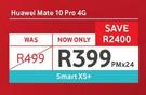 Huawei Mate 10 Pro 4G-On Smart XS+