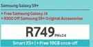 Samsung Galaxy S9+ 4G-On Smart XS+ & Free Samsung Galaxy J4 4G-On uChoose Flexi 60