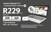 Lenovo Ideapad 11.6"-On 4GB Data + Huawei R218 WiFi Router 4G 