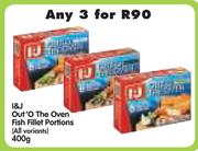 I&J Out'o The Oven Fish Fillet Portions(All variants)-3x400g