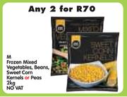 M Frozen Mixed Vegetables, Beans, Sweet Corn Kernels Or Peas No Vat-2x2Kg