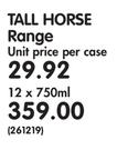 Tall Horse Range-12 x 750ml