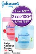 Johnson's Baby Aqueous Cream Or Jelly Assorted-500ml