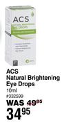 ACS Natural Brightening Eye Drops-10ml