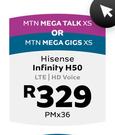 Hisense Infinity H50 LTE/HD Voice-MTN Mega Talk XS Or MTN Mega Gigs XS (36 Month)